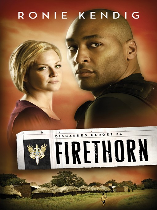 Title details for Firethorn by Ronie Kendig - Available